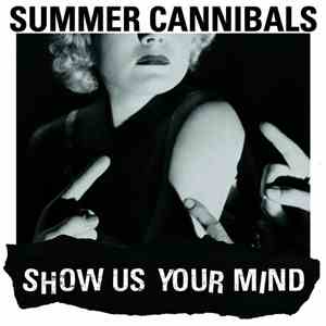 Summer Cannibals - Show Us Your Mind