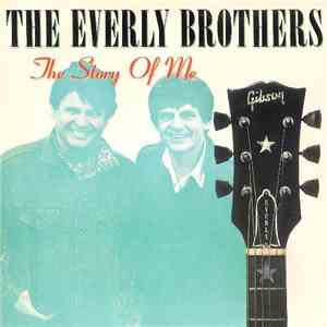 The Everly Brothers - The Story Of Me