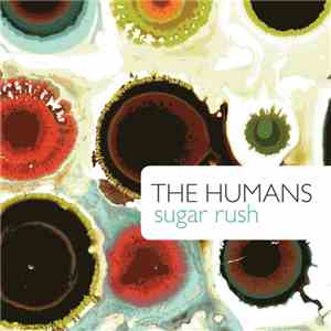 The Humans  - Sugar Rush