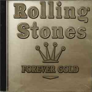 The Rolling Stones - Forever Gold ‎