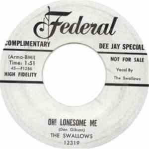 The Swallows - Oh! Lonesome Me / Angel Baby