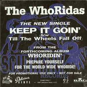 The Whoridas - Keep It Goin' / Till The Wheels Fall Off
