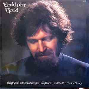 Tony Gould With John Sangster, Ray Martin  , And The Pro Musica Strings - G ...