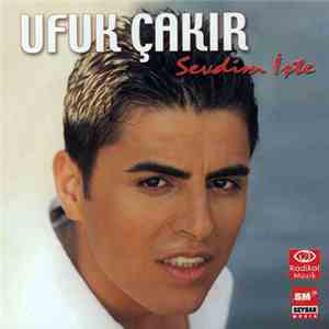 Ufuk Çakır - Sevdim İşte