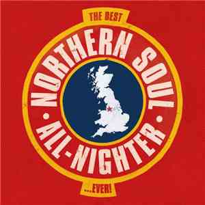 Various - The Best Northern Soul All-Nighter ... Ever!