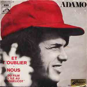 Adamo - Et T'Oublier / Nous