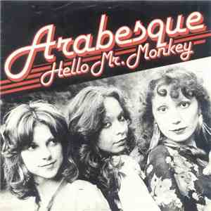 Arabesque - Hello Mr. Monkey