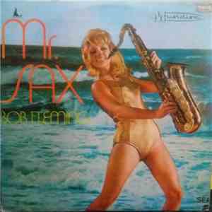 Bob Fleming - Mr. Sax