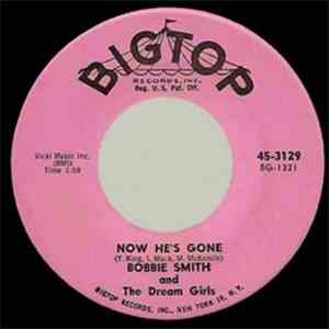 Bobbie Smith And The Dream Girls - Now He's Gone