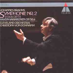 Brahms : Cleveland Orchestra / Christoph von Dohnányi - Symphonie Nr. 2 / H ...