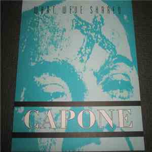 Capone  - What We've Shared