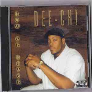 Dee-Chi - Now Or Never