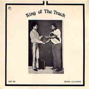 Dennis Alcapone - King Of The Track