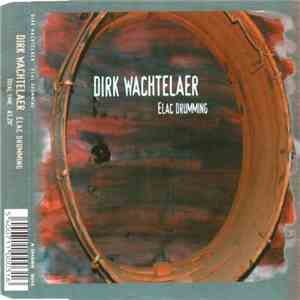 Dirk Wachtelaer - Elac Drumming