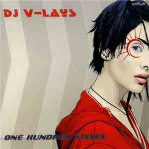 Dj V-Lays - One Hundred Kisses