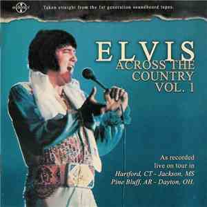 Elvis Presley - Across The Country Vol. 1