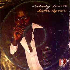 Emma Ogosi - Nobody Knows