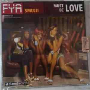 FYA - Must be Love