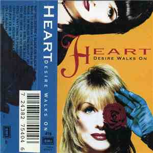 Heart - Desire Walks On