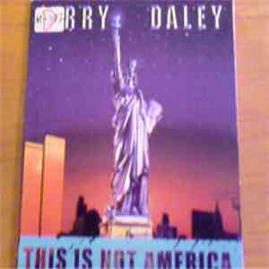 Jerry Daley - This Is Not America
