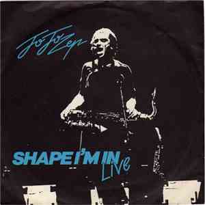 Jo Jo Zep - Shape I'm In (Live)