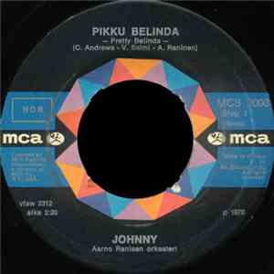 Johnny  - Pikku Belinda / Muutu En, Tiedät Sen