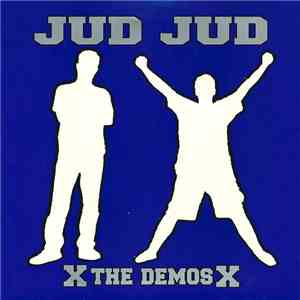 Jud Jud - The Demos