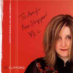 K.C. Clifford - Teeth-marks On My Tongue