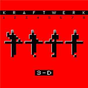 Kraftwerk - 3-D (1 2 3 4 5 6 7 8)