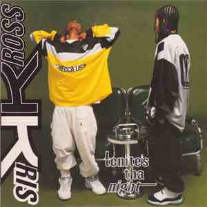 Kris Kross - Tonite's Tha Night