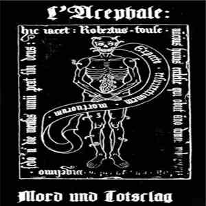 L'acephale - Mord Und Totsclag