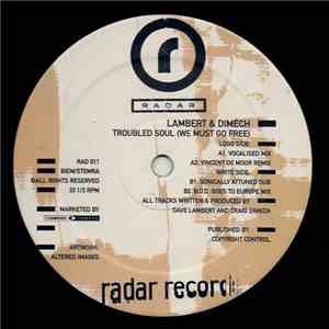 Lambert & Dimech - Troubled Soul (We Must Go Free)