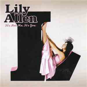 Lily Allen - It's Not Me, It's You