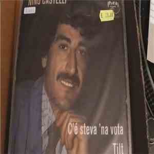 Nino Castelli - C'è Steva 'Na Vota