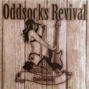 Oddsocks Revival - Chasin' the Dolla'