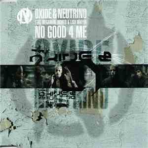 Oxide & Neutrino - No Good 4 Me