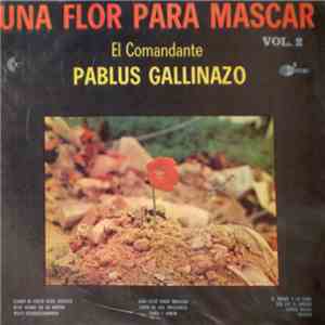 Pablus Gallinazo - Una Flor Para Mascar Vol. 2