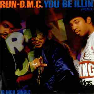 Run-DMC - You Be Illin' / Hit It Run (Remix)