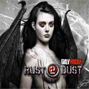 Rust2Dust - Daymare