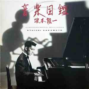 Ryuichi Sakamoto - Illustrated Musical Encyclopedia