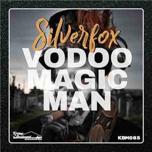 Silverfox - Vodoo Magic Man