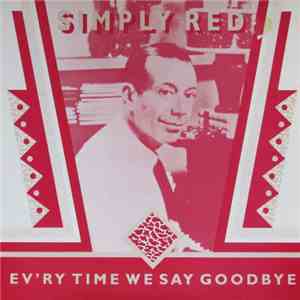 Simply Red - Ev'ry Time We Say Goodbye