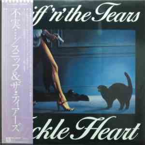 Sniff 'n' The Tears - Fickle Heart