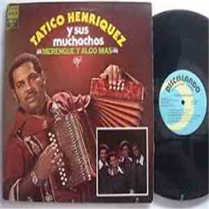 Tatico Henriquez Y Sus Muchachos - Merengue y Algo Mas