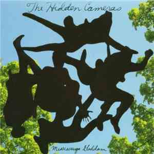 The Hidden Cameras - Mississauga Goddam