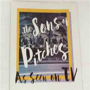 The Sons Of Pitches - As Seen On TV
