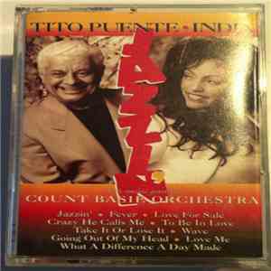 Tito Puente & India With Special Guest The Count Basie Orchestra - Jazzin'