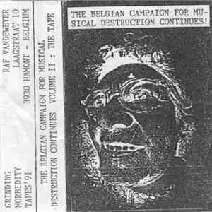 Various - The Belgian Campaign For Musical Destruction Continues! - Volume  ...