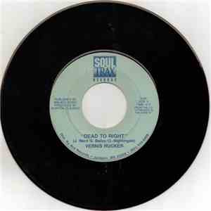 Vernis Rucker - Dead to Right / There's A Hurt