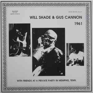 Will Shade & Gus Cannon - 1961 With Friends At A Private Party In Memphis,  ...